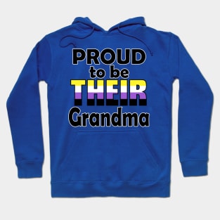 Proud to be THEIR Grandma (Nonbinary Pride) Hoodie